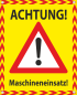 Preview: Hinweisbanner grundfarbig Gelb mit Text Achtung Maschineneinsatz sowie rotem Warnsymbol